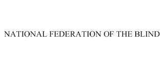 NATIONAL FEDERATION OF THE BLIND