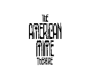 THE AMERICAN MIME THEATRE