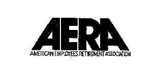 AERA AMERICAN EMPLOYEES RETIREMENT ASSOCIATION