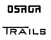OSAGA TRAILS