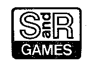 S AND R GAMES