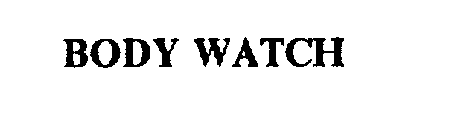 BODY WATCH