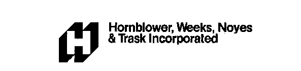 HORN BLOWER, WEEKS, NOYES & TRASK INCORPORATED H