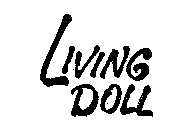 LIVING DOLL