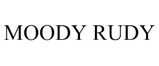 MOODY RUDY