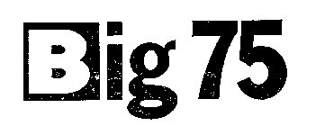 BIG 75