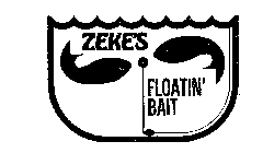 ZEKE'S FLOATIN'BAIT 
