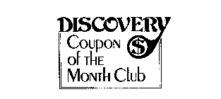 DISCOVERY COUPON OF THE MONTH CLUB