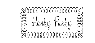 HANKY PANKY