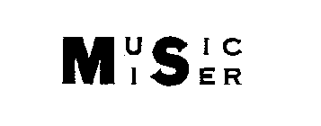 MUSIC MISER