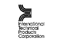 INTERNATIONAL TECHNICAL PRODUCTS CORPORATION