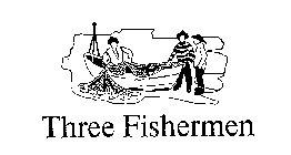 THREE FISHERMEN