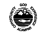 ACAMFAR GOD OPPORTUNITY EXPERIENCE