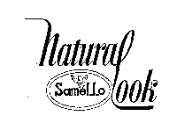 NATURAL LOOK SAMELLO