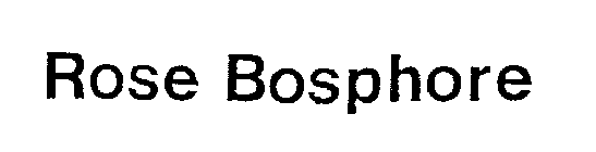 ROSE BOSPHORE