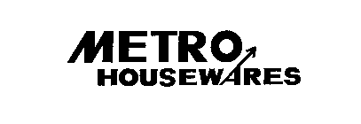 METRO HOUSEWARES