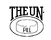 THE UN-PILL