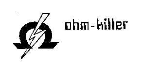 OHM-KILLER