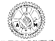 INTERNATIONAL ASSOCIATION OF MACHINISTS AND AEROSPACE WORKERS A OF M