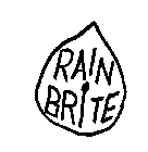 RAIN BRITE