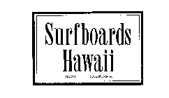 SURFBOARDS HAWAII HAWAII CALIFORNIA 