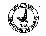 NRA OFFICIAL TARGET QUALIFICATION AND TRAINING