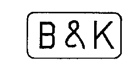 B & K