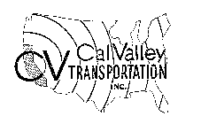 CV CAL VALLEY TRANSPORTATION INC. 