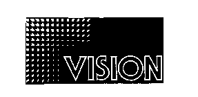 VISION