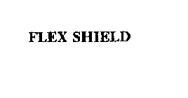 FLEX SHIELD