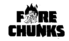 FIRE CHUNKS