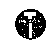 T THE BRAND