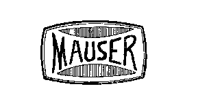 MAUSER