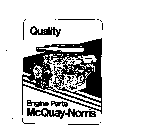 MCQUAY-NORRIS QUALITY ENGINE PARTS