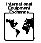 INTERNATIONAL EQUIPMENT EXCHANGE