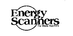 ENERGY SCANNERS THE WASTE WATCHERS