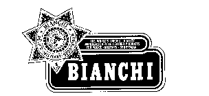 BIANCHI POLICE MILITARY SPORTMAN THE WORLD'S LARGEST QUALITY MANUFACTURER OF LEATHER PRODUCTS FOR POLICE-MILITARY-SPORTSMAN LEATHER PRODUCTS FAMOUS AROUND THE WORLD
