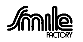 SMILE FACTORY