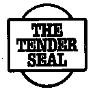 THE TENDER SEAL