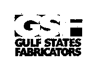 GSF GULF STATES FABRICATORS