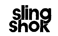 SLING SHOK