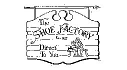 THE SHOE FACTORY