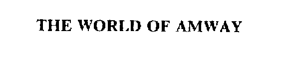 THE WORLD OF AMWAY