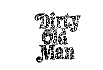 DIRTY OLD MAN