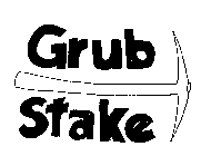 GRUB STAKE
