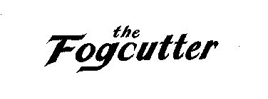 THE FOGCUTTER