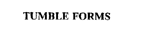 TUMBLE FORMS