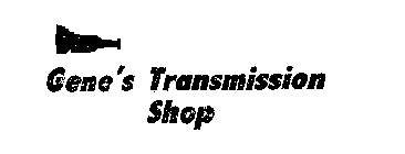 GENE'S TRANSMISSION SHOP