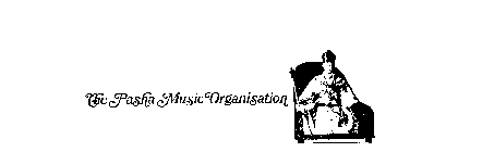 THE PASHA MUSIC ORGANISATION