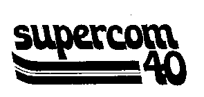 SUPERCOM 40